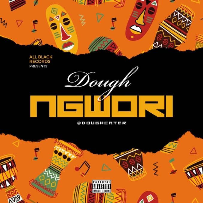 Dough – Ngwori (Song)