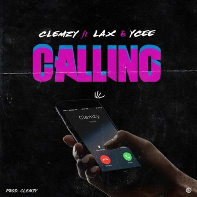 New Music: Clemzy – Calling ft. L.A.X & Ycee